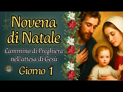 Novena di Natale – Giorno 1 – In cammino verso un cuore rinnovato