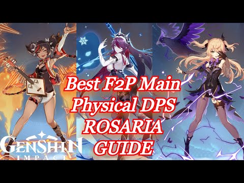 Physical Main DPS Rosaria F2P Guide | GENSHIN IMPACT
