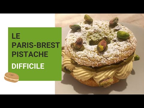 PARIS-BREST PISTACHE ~ Difficile