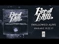 For All I Am "Swallowed Alive" 