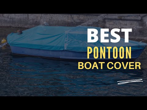⭕ Top 5 Best Pontoon Boat Covers 2025-2026 [Review and Guide]