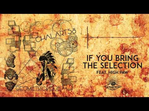 Chalart58 - If You Bring the Selection (feat. High Paw)
