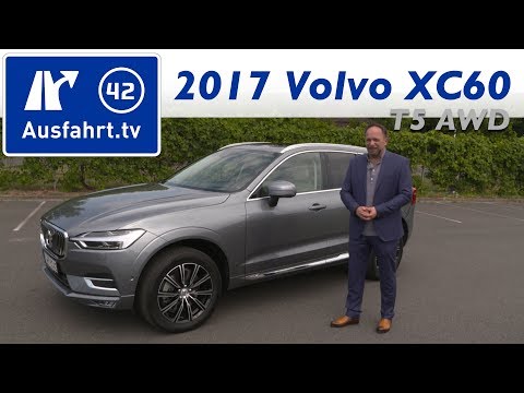 2017 Volvo XC60 T5 AWD Inscription - Kaufberatung, Test, Review