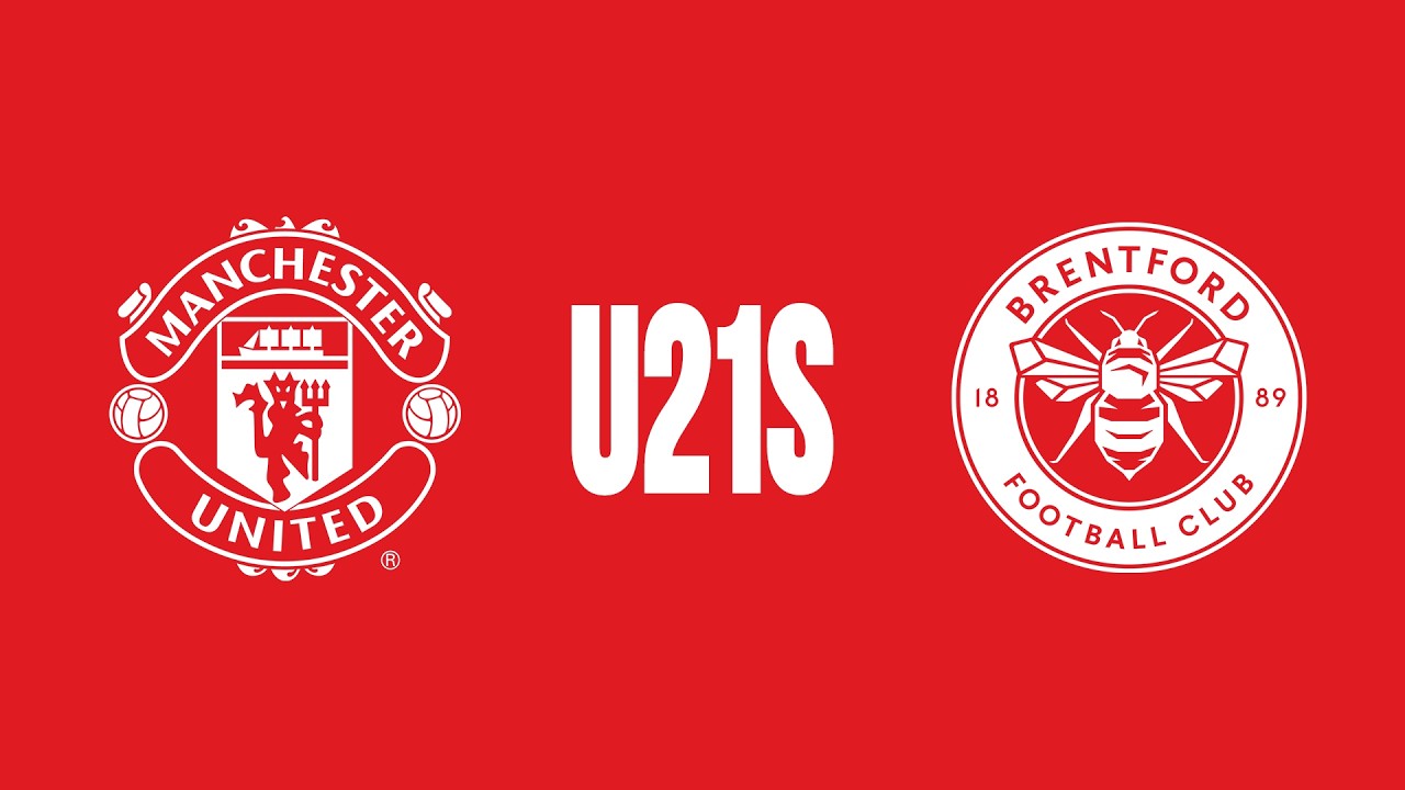 LIVE MATCH | Man Utd U21s v Brentford U21s | Premier League 2