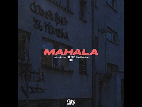 KILITZA x VICI - MAHALA