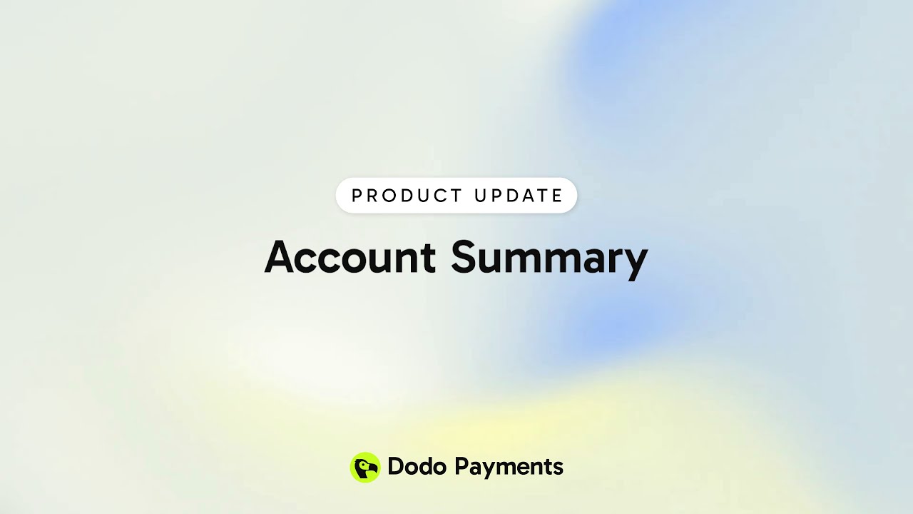 Account Summary | Dodo Payments