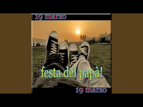 Evviva il mio papà