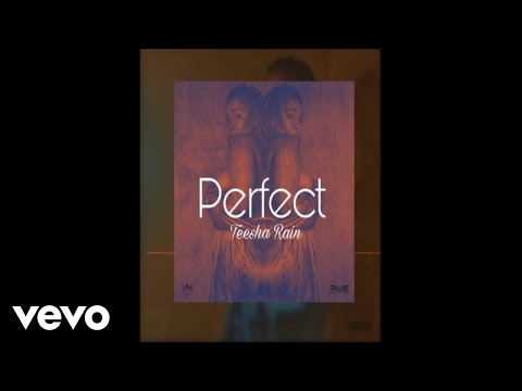 Teesha Rain - Perfect (Official Audio)