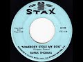 Rufus Thomas - Somebody Stole My Dog Stax S-149 1964