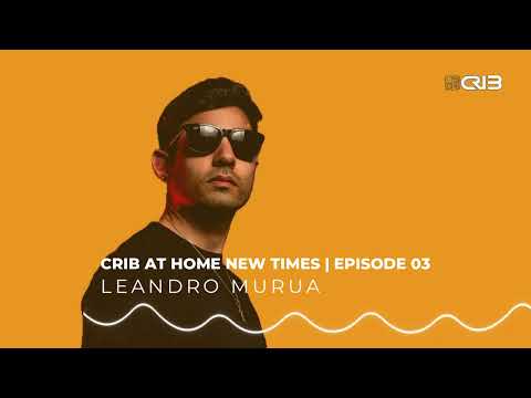 CRIB At Home NT | Leandro Murua | Episode 03