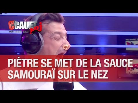 Piètre se met de la sauce samouraï dans le nez - C'Cauet sur NRJ