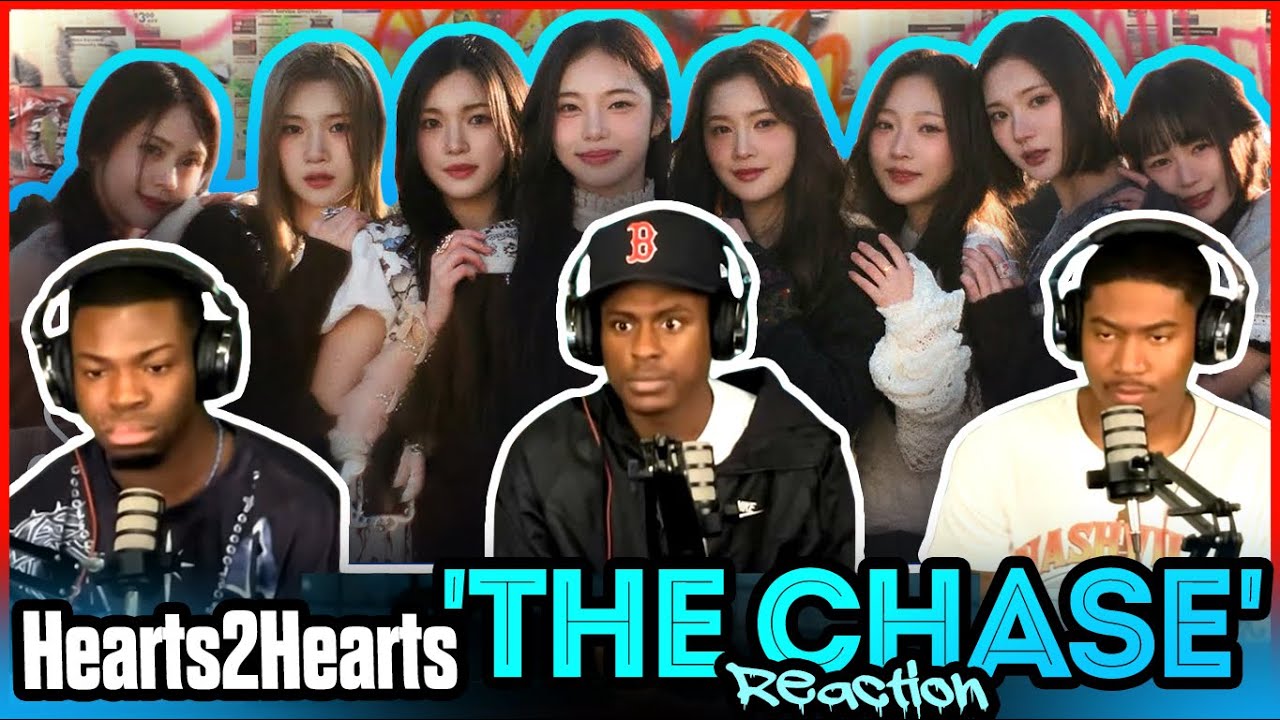 Hearts2Hearts 하츠투하츠 'The Chase' MV | Reaction