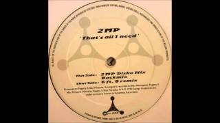 2MP - That's All I Need (Backmix)