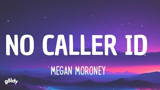 Megan Moroney - No Caller ID (Lyrics)