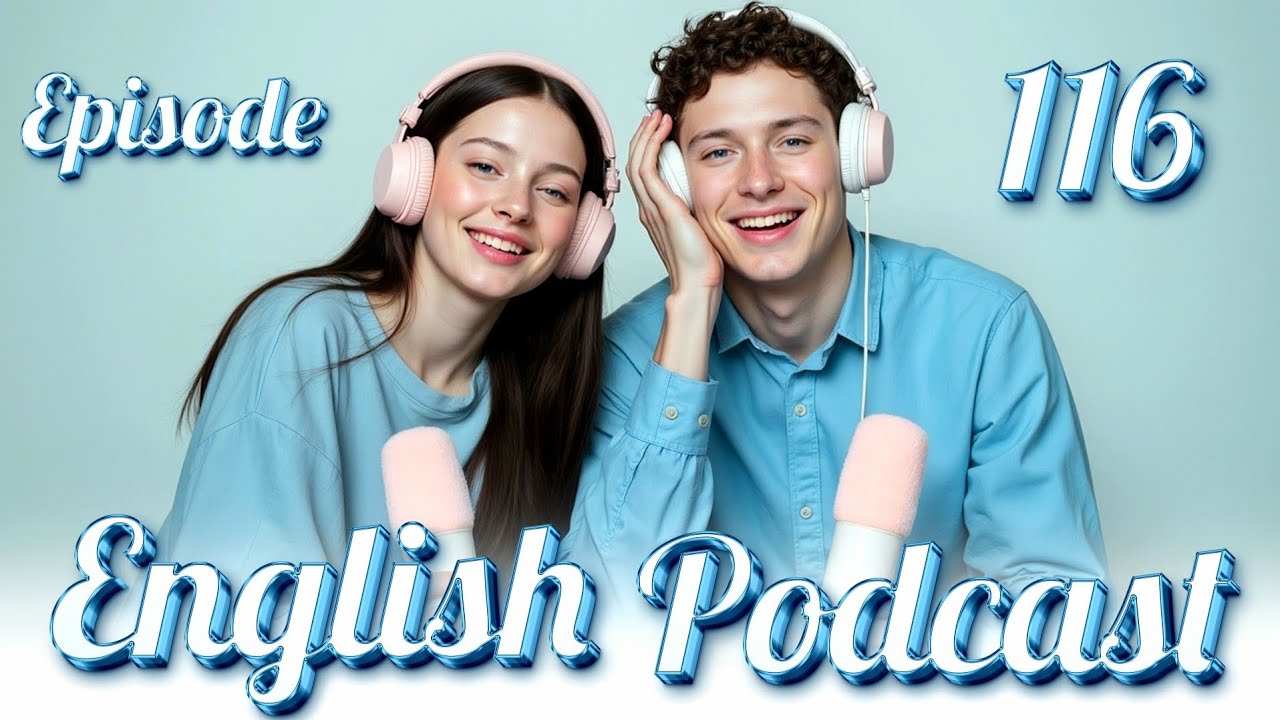 ❤️ Love ❤️ | Learn English quickly with podcast | Episode 116