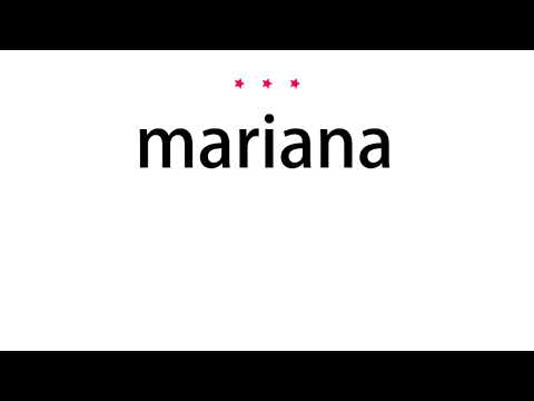 How to pronounce mariana - Vocab Today