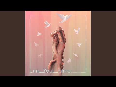 Link Your Arms