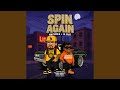 Spin Again