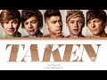 One Direction - Taken (Color Coded Lyrics)