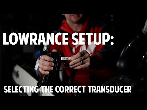Lowrance Setup: Selecting the Correct Transducer