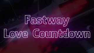 Fastway - Love Countdown (Visualizer + Lyrics)