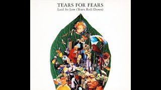 Tears For Fears - Laid So Low (Extended Mix)