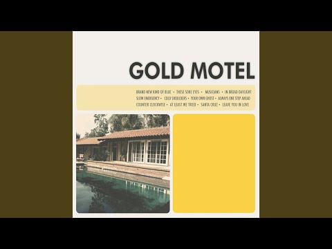At Least We Tried - Gold Motel