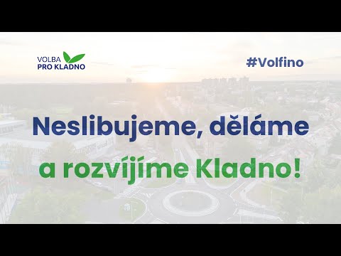 Neslibujeme, děl&aacute;me a rozv&iacute;j&iacute;me Kladno!