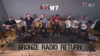 Bronze Radio Return - &quot;Further On&quot; - KXT Live Sessions