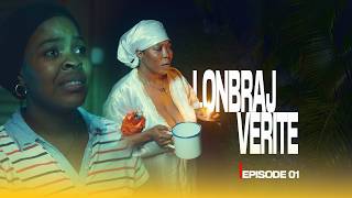 LONBRAJ VERITE (EPISODE 01)