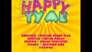 Happy Tyme Riddim Mix {Good Good Production}  @Maticalise