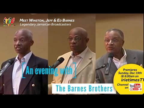 JEFF, WINSTON & ED BARNES - LEGENDARY BROADCASTERS - An evening with the Barnes Brothers