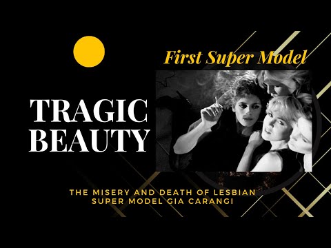 Tragic Beauty: First Supermodel Gia Carangi's Fateful Life
