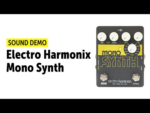 Electro Harmonix Mono Synth - Sound Demo (no talking)