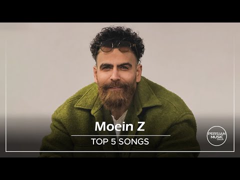 Moein Z - Top 5 Songs ( معین زد - پنج تا از بهترین آهنگ ها )