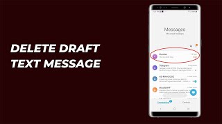 How to delete draft text message on Samsung device