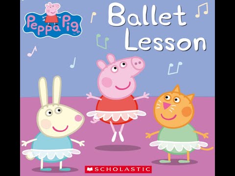 Peppa Pig - Ballet Lesson - Kids Read Aloud Audibook
