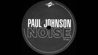 Paul Johnson - Noise