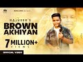 Brown Akhiyan Official Video Rajveer Sachin Ahuja Latest Song 2024