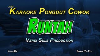 Download lagu RUNTAH - KARAOKE NADA COWOK (VERSI SULE PRODUCTIONS FT DOEL SOEMBANG) mp3 Download lagu RUNTAH - KARAOKE NADA COWOK (VERSI SULE PRODUCTIONS FT DOEL SOEMBANG) mp3
