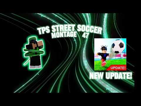 TPS: STREET SOCCER MONTAGE By: J3S (4K)