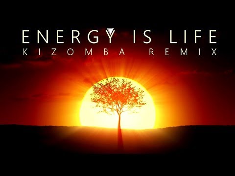 ▼ VersuS - Energy is Life | Kizomba Remix