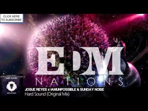 Josue Reyes & Iamunpossible X Sunday Noise - Hard Sound (Original Mix)[Free Download]