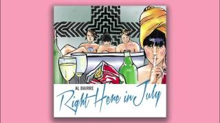 Al Bairre - Right Here In July [AUDIO]