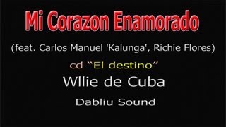 Willie de Cuba - Mi corazon enamorado - Official video