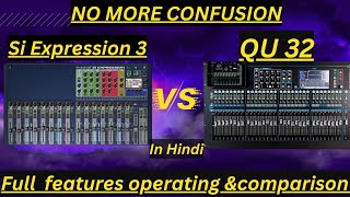 Video thumbnail for Si Expression 3 VS QU 32 | लाइव के लिए कौन सा बेस्ट है, पूरा comparison देखने के बाद ही खरीदे, 32ch by Audio Time With VP