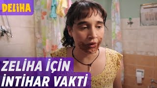 Deliha - Zeliha İçin İntihar Vakti