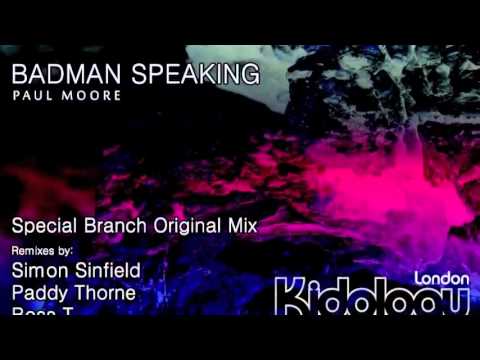 Paul Moore - Badman Speaking (All Mixes)