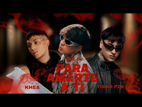 KHEA, Tiago PZK, C.R.O, Emy Smith - PARA AMARTE A TI (Remix)