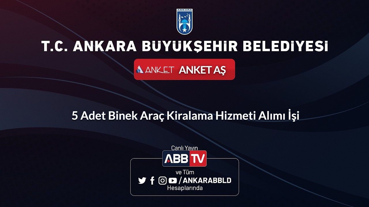 ANKET AŞ - 5 Adet Binek Araç Kiralama Hizmeti Alımı İşi